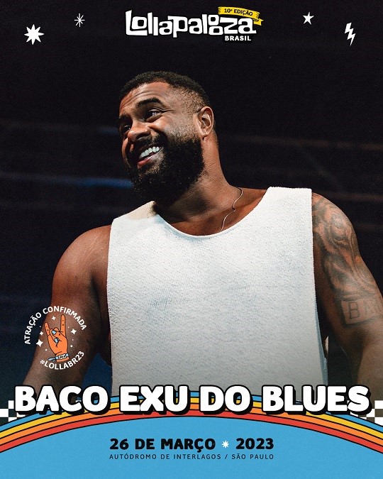 Lollapalooza Brasil confirma show de Baco Exu do Blues no line-up de sua décima&nbsp;edição