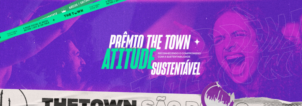 Prêmio The Town Atitude Sustentável: Reconhecendo o Compromisso com a Sustentabilidade