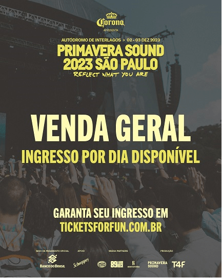 Primavera Sound São Paulo inicia venda geral de ingressos&nbsp;DIA