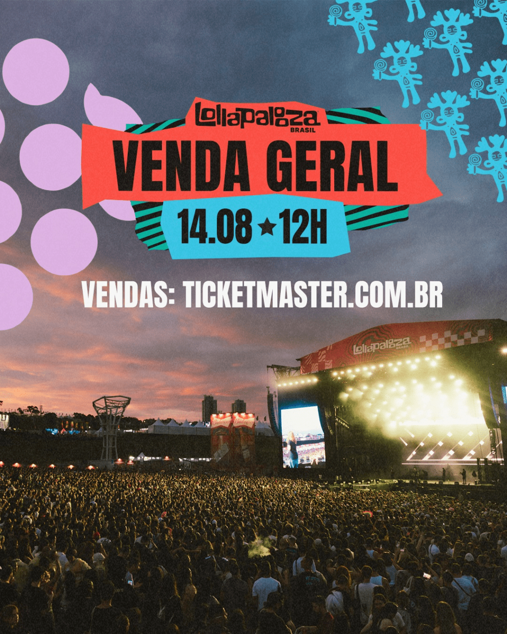 Venda Geral de ingressos para o Lollapalooza Brasil 2026 começa nesta quinta-feira (14) 