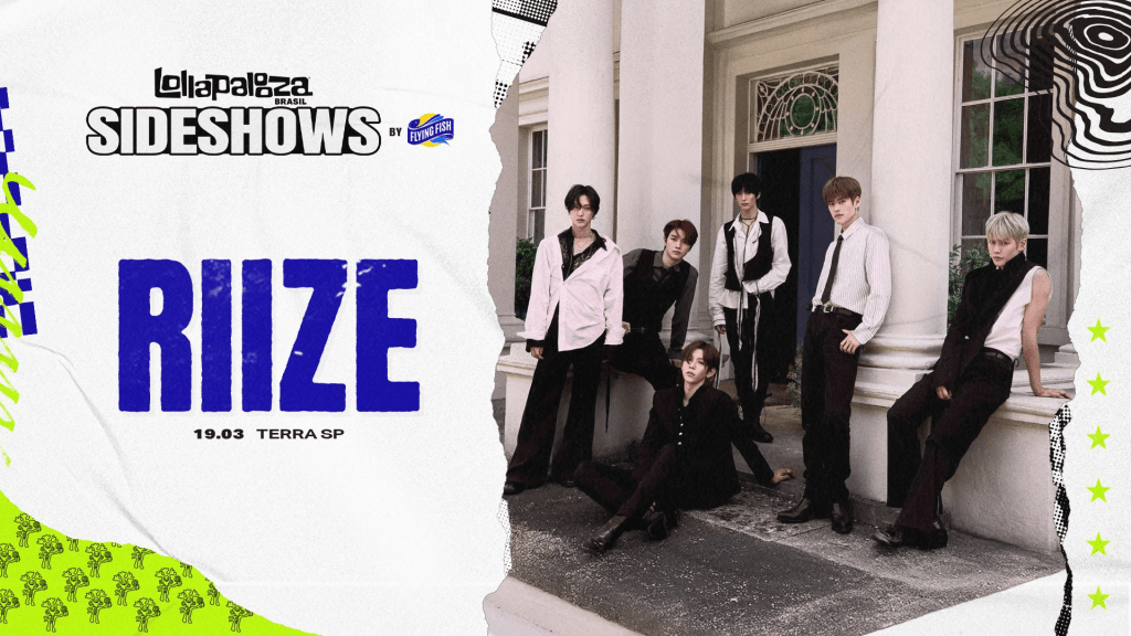Sideshows by Flying Fish: Lollapalooza Brasil anuncia apresentação de RIIZE
